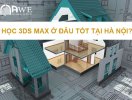 khóa học 3ds max ở đâu tốt tại hà nội