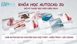 Khóa Học AutoCAD 2D Và Bổ Kỹ Thuật Nội Thất