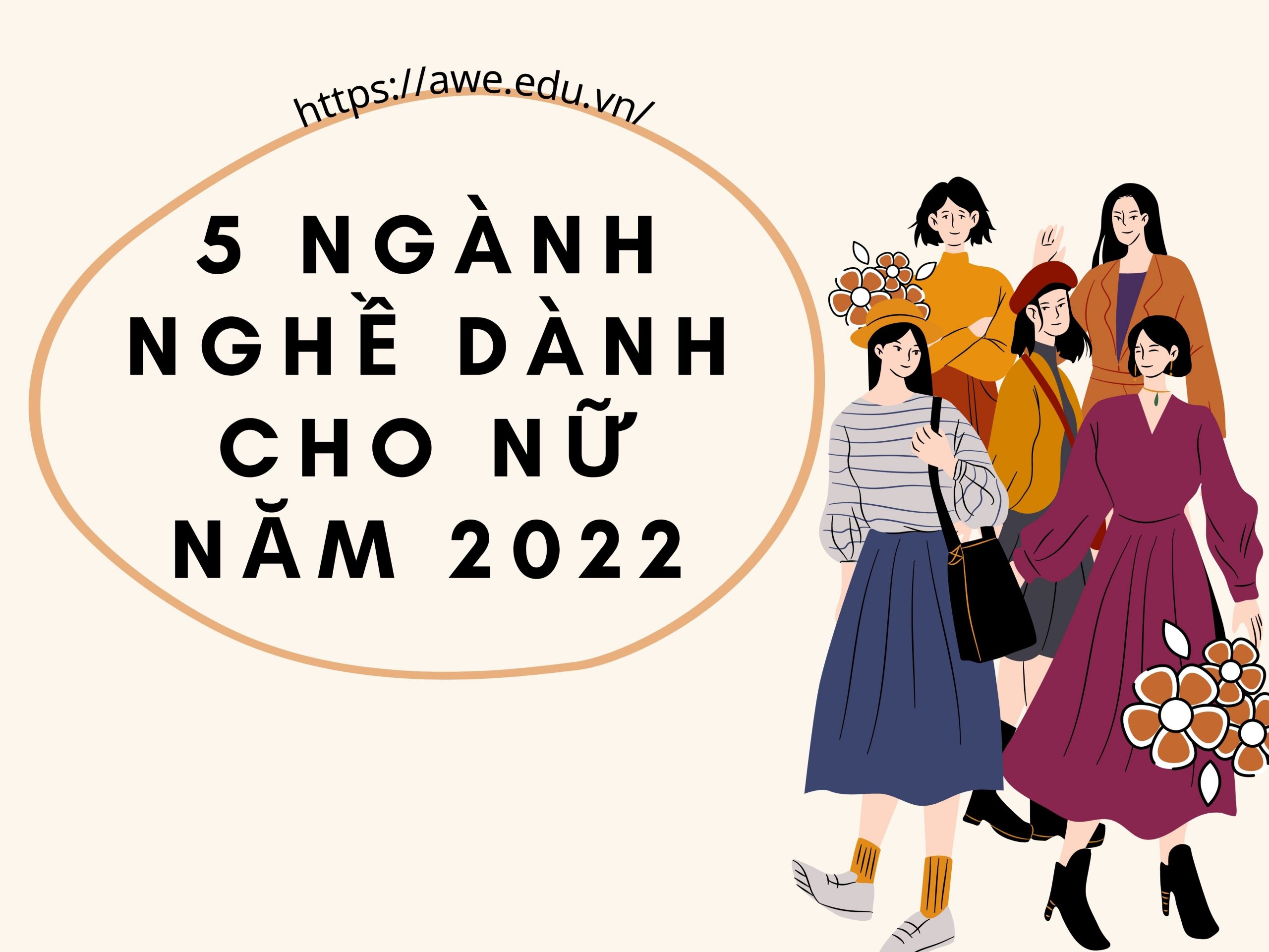 5 NGÀNH NGHỀ DÀNH CHO NỮ NĂM 2022!!!