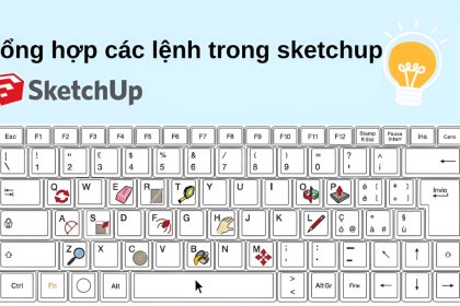Các Lệnh Cơ Bản Trong Sketchup Cần Biết