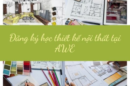 Đăng ký học thiết kế nội thất: Đầu tư cho tương lai của bạn