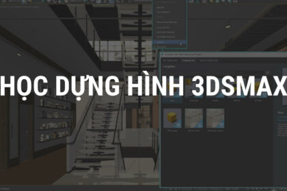 Học dựng hình 3DSMax: Từ cơ bản đến chuyên nghiệp tại AWE