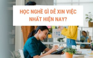 hoc-nghe-gi-de-xin-viec