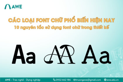 Phân biệt 8 loại font chữ hiện nay và 10 nguyên tắc sử dụng font chữ trong thiết kế