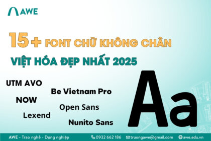 Tổng hợp 15+ font chữ không chân Việt hóa đẹp nhất 2025