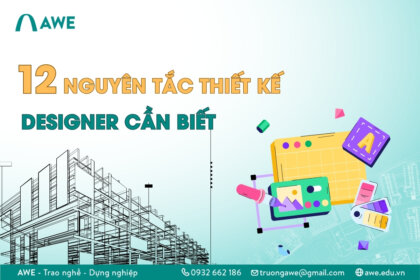 Nằm lòng 12 nguyên tắc thiết kế đồ họa Designer cần biết