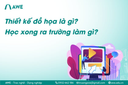 Ngành thiết kế đồ họa học gì? Ra trường làm việc gì?