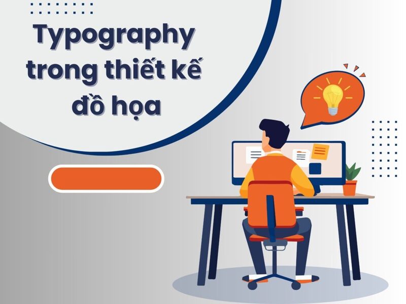 Typography trong thiết kế đồ họa