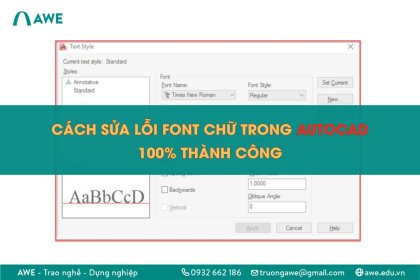 Cách sửa lỗi font chữ trong CAD đơn giản, chắc chắn thành công