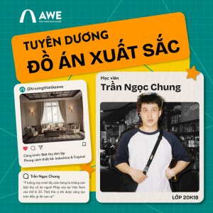 đồ án nội thất biệt thự đơn lập của học viên Trần Ngọc Chung - Lớp 20K18 Thiết kế Nội thất